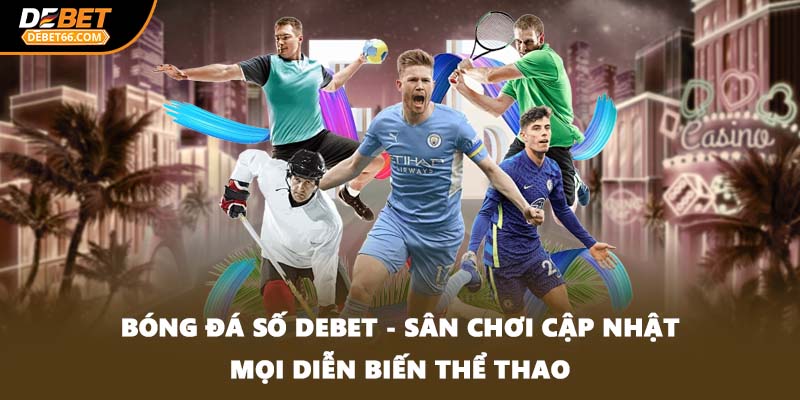Bóng đá số DEBET