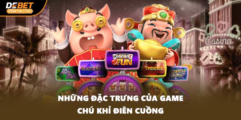 Những đặc trưng của game Chú Khỉ Điên Cuồng