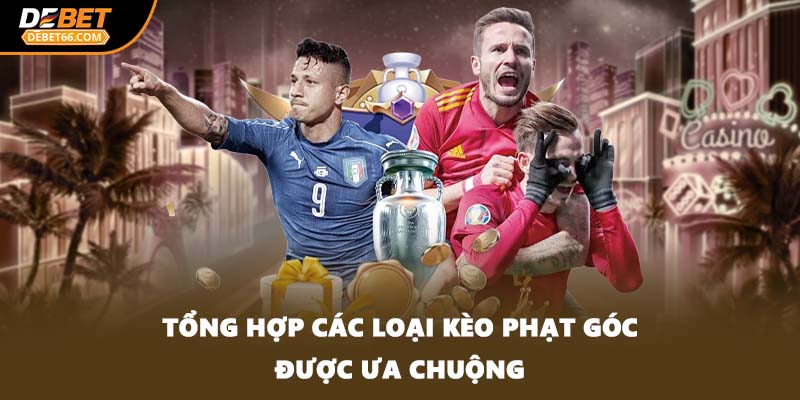 Tổng hợp các loại kèo phạt góc được ưa chuộng