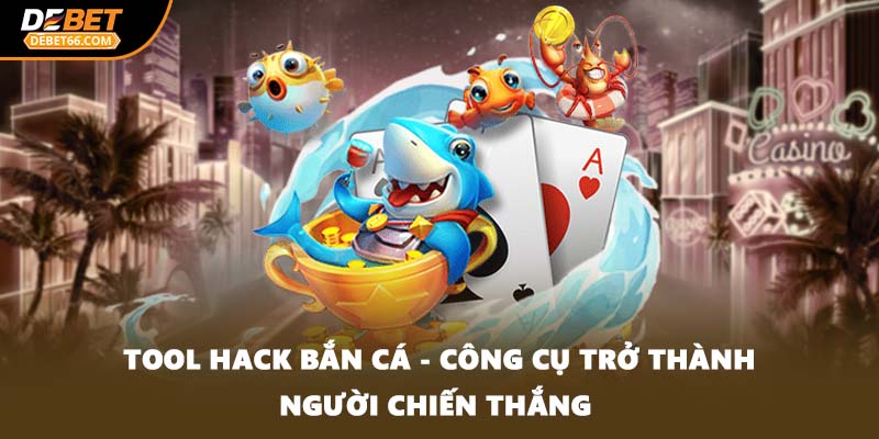 Tool hack bắn cá